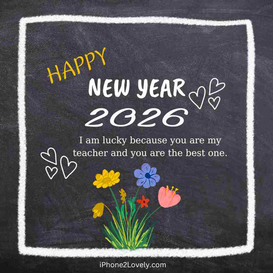 Happy New Year 2026 To My Teacher Mentor Wishes