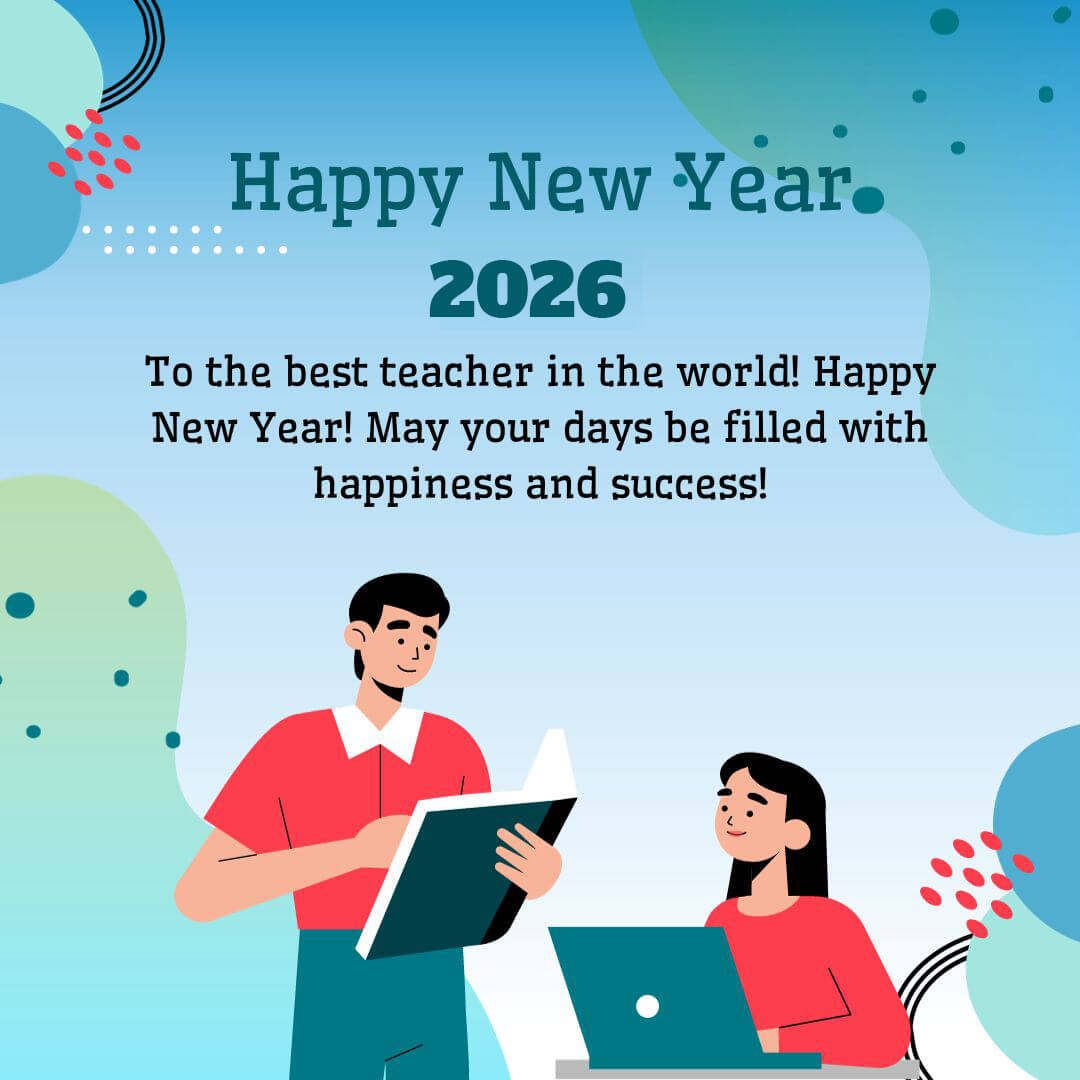 Happy New Year Wishes For Teacher 2026