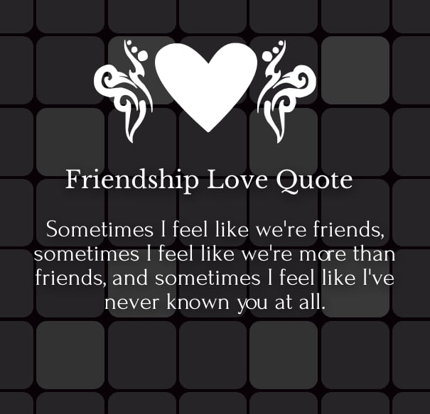 quotes about friendship and love