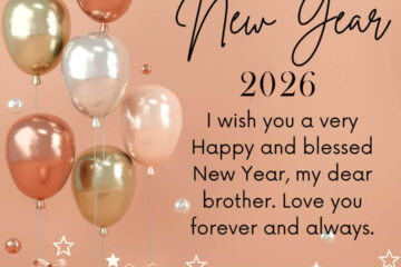 Happy New Year Wishes 2026 For Brother