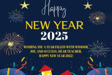 Happy New Year 2025 To My Dear Teacher Wishes