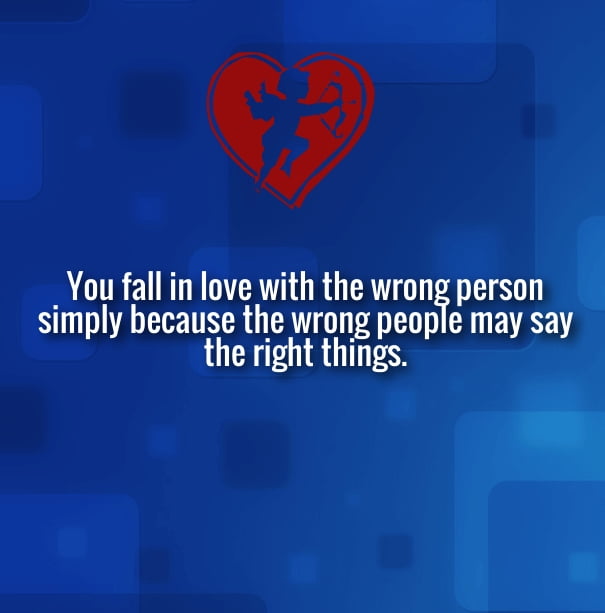 sometimes-we-may-fall-in-love-with-the-wrong-person-sometimes-we-may