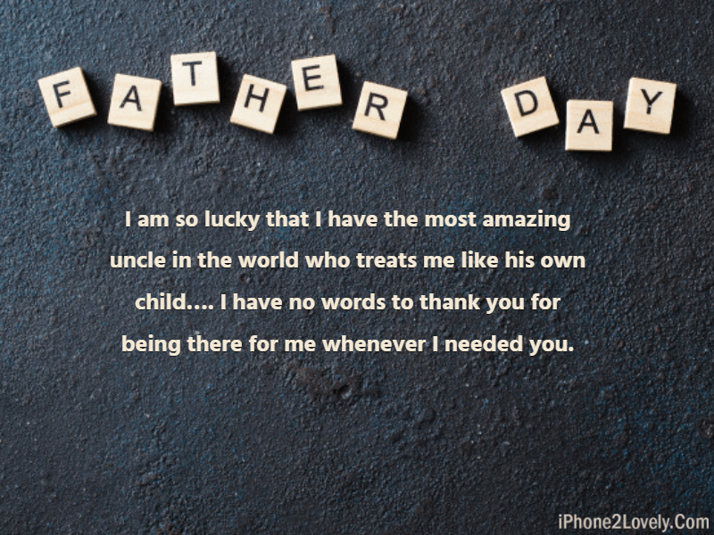 Fathers Day Messages Greetings For Uncle Who Is Like Dad